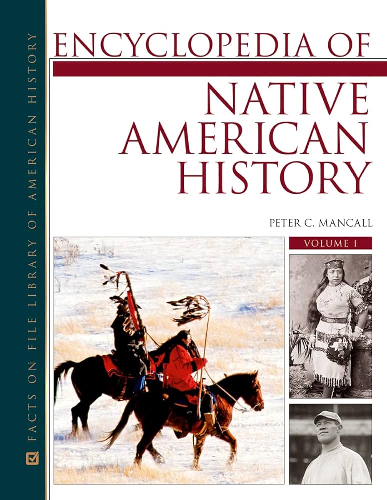 Encyclopedia of Native American History, 3-Volume Set (Facts